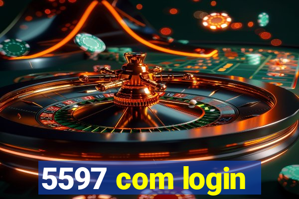 5597 com login